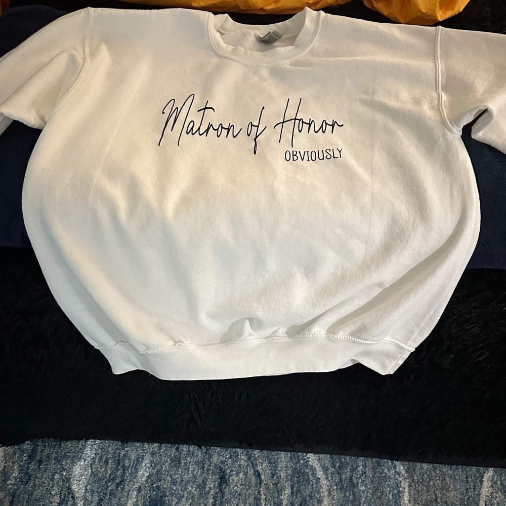 Matron Of Honor (Obviously) Sweatshirt